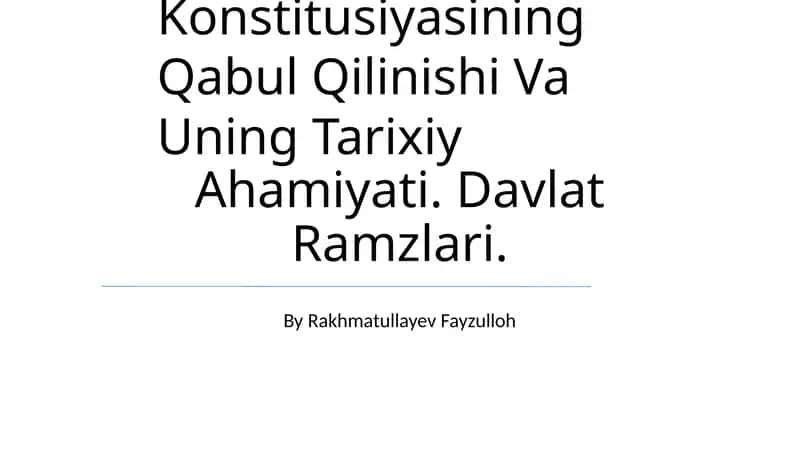O'Zbekiston Respublikasi Konstitusiyasining Qabul Qilinishi Va Uning Tarixiy Ahamiyati 1