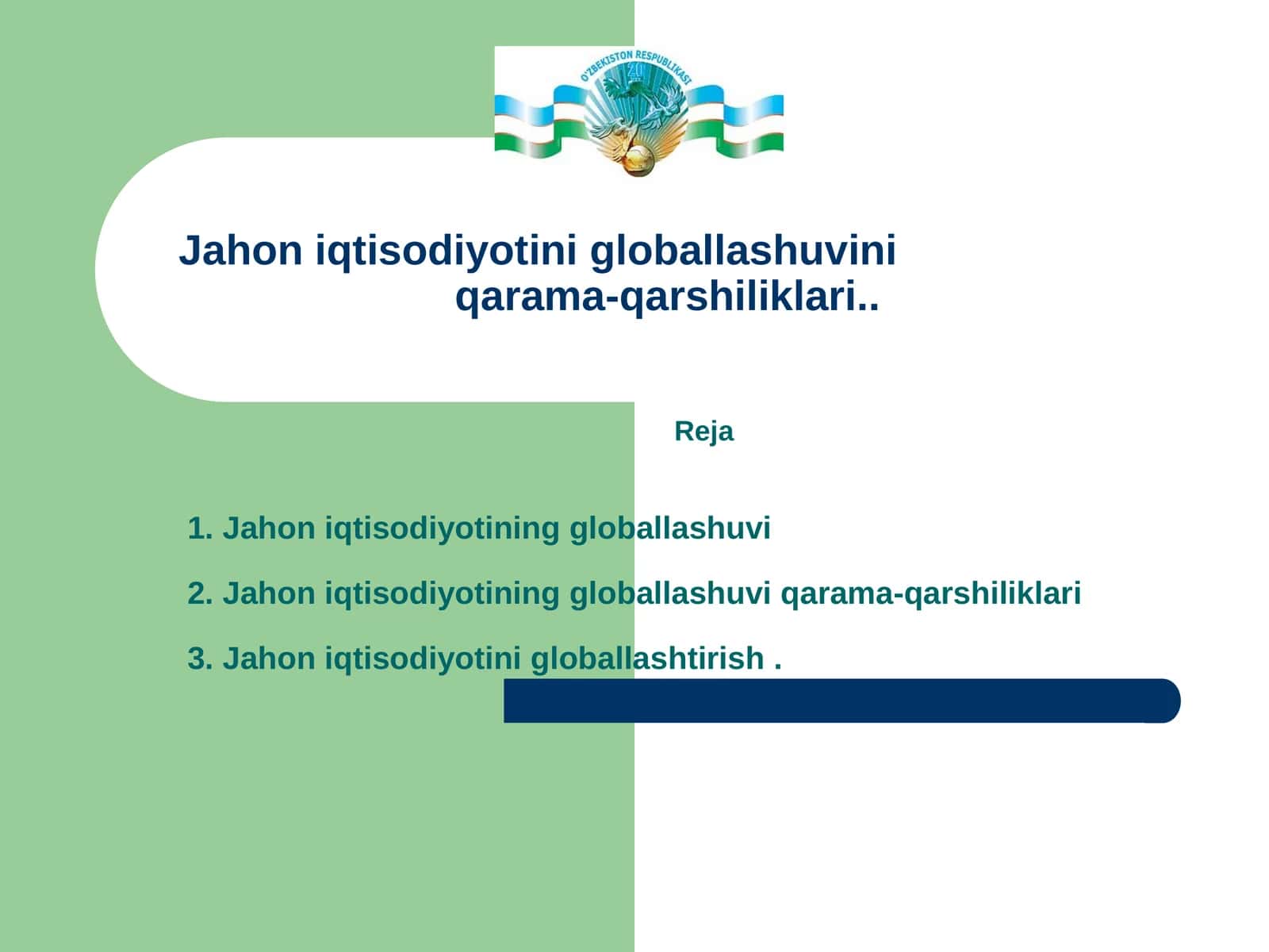Jahon iqtisodiyotini globallashuviniqarama-qarshiliklari 1