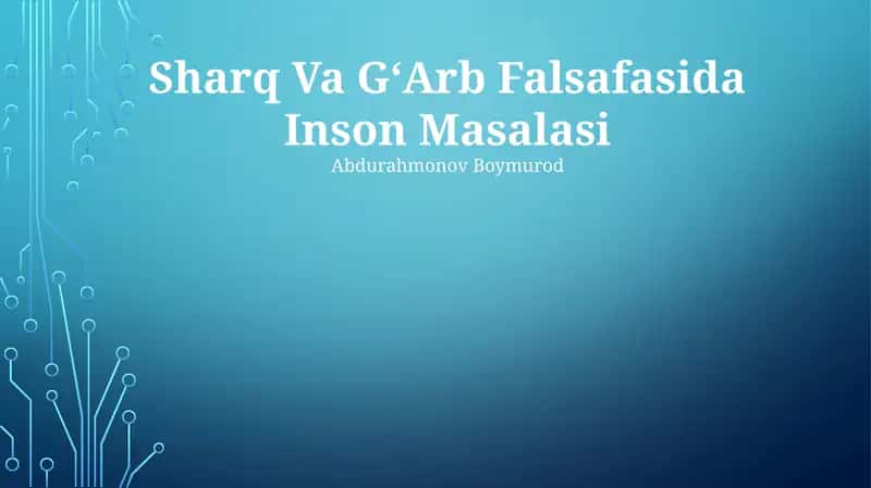 Sharq Va GʻArb Falsafasida Inson Masalasi 1
