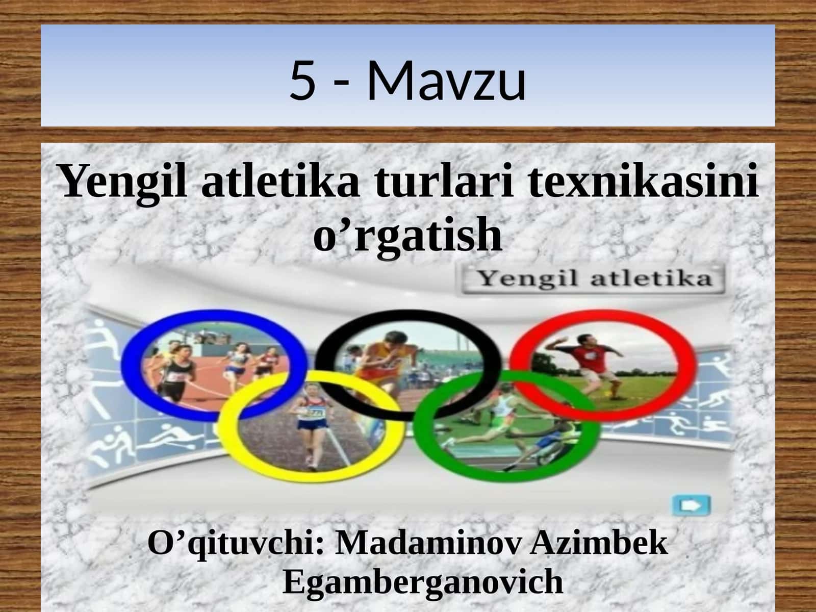 Yengil atletika turlari texnikasini o'rgatish 1