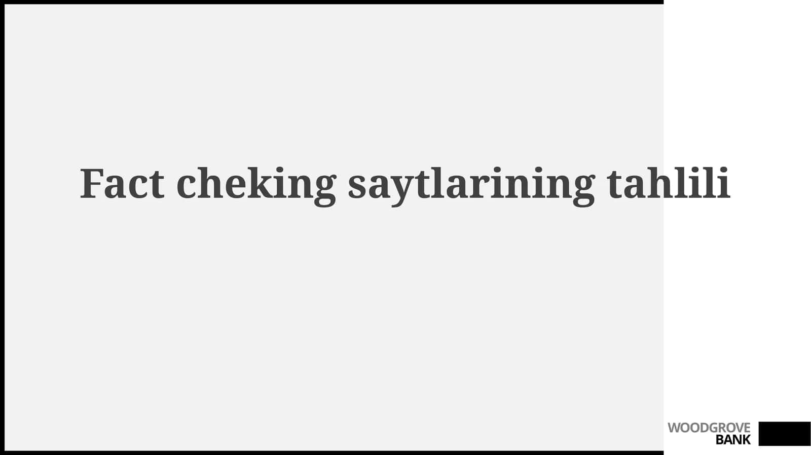 Fakt-cheking saytlari: Umumiy ko'rinish 1
