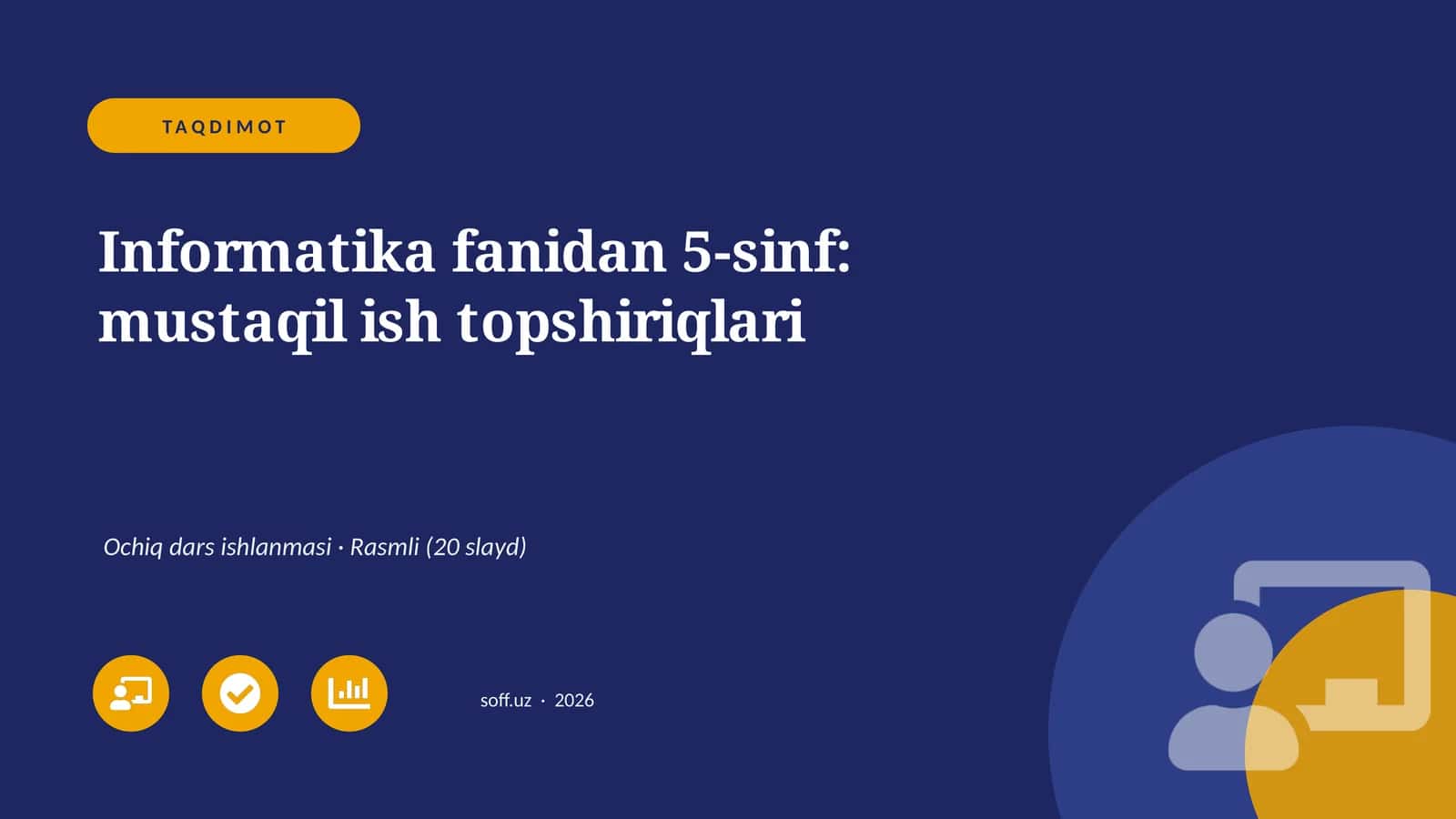 Informatika fanidan 5-sinf: mustaqil ish topshiriqlari 1