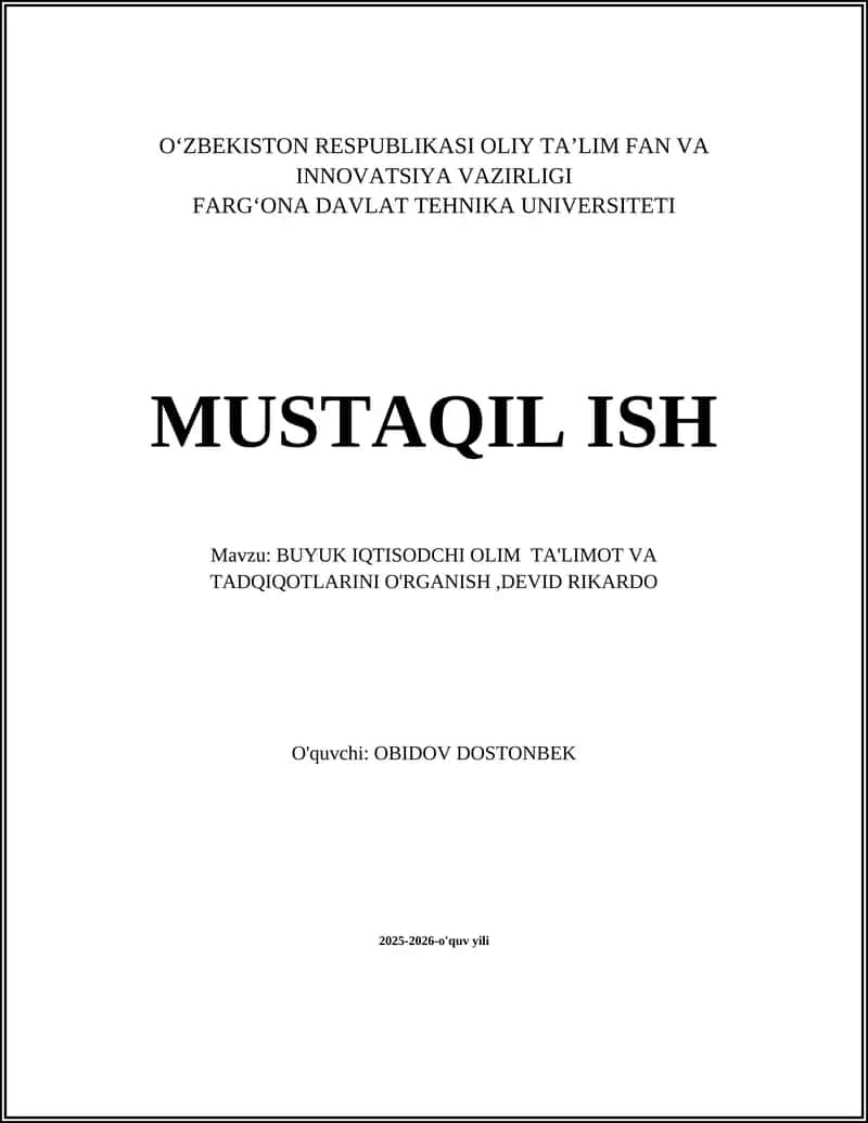 BUYUK IQTISODCHI OLIM TA'LIMOT VA TADQIQOTLARINI O'RGANISH,DEVID RIKARDO 1