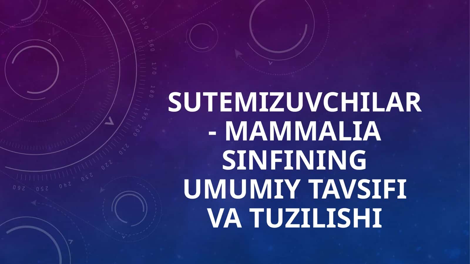 Sutemizuvchilar - Mammalia sinfining umumiy tavsifi va tuzilishi 1