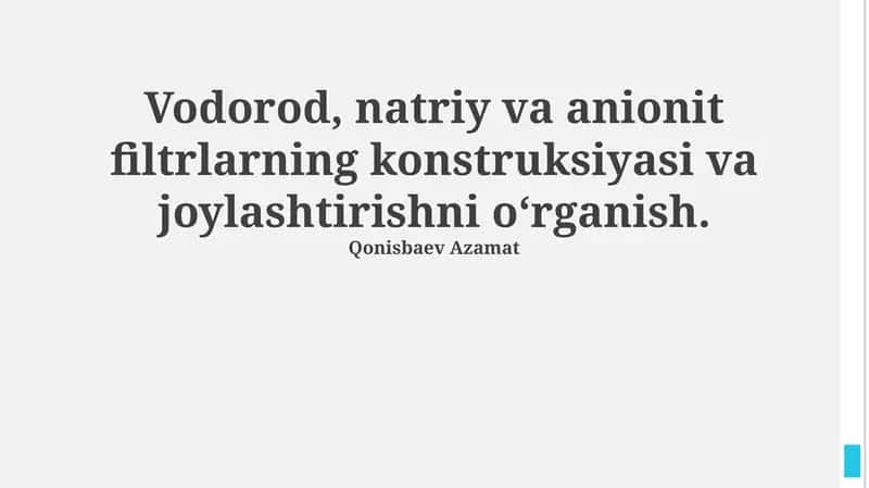 Vodorod, natriy va anion almashinadigan filtrlar 1