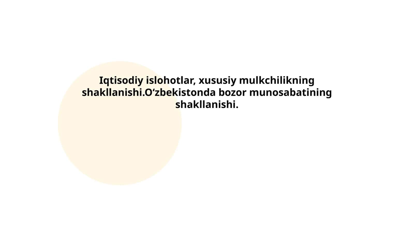Iqtisodiy islohotlar, xususiy mulkchilikning shakllanishi.Oʻzbekistonda bozor munosabatining shakllanishi 1
