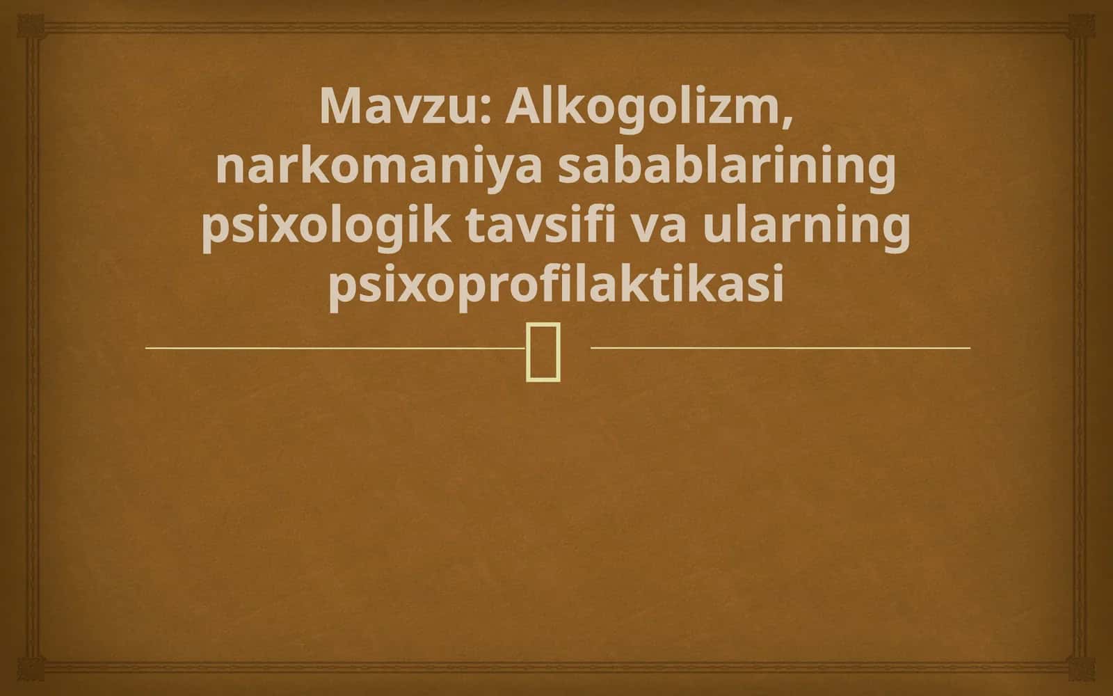 Alkogolizm, narkomaniya sabablarining psixologik tavsifi va ularning psixoprofilaktikasi 1