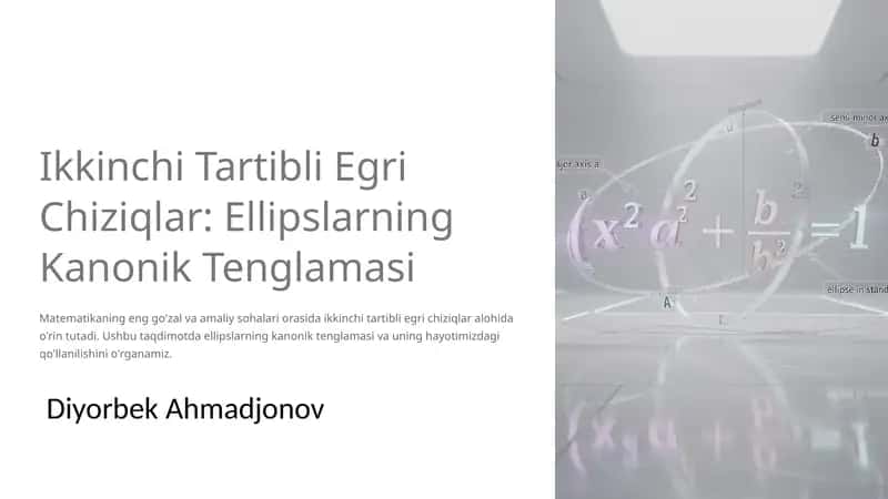 Ikkinchi Tartibli Egri Chiziqlar: Ellipslarning Kanonik Tenglamasi 1