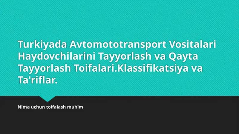Avtomototransport Vositalari Haydovchilarini Tayyorlash va Qayta Tayyorlash Toifalari 1