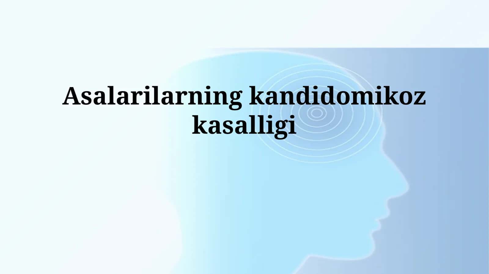 Asalarilarning kandidomikoz kasalligi 1