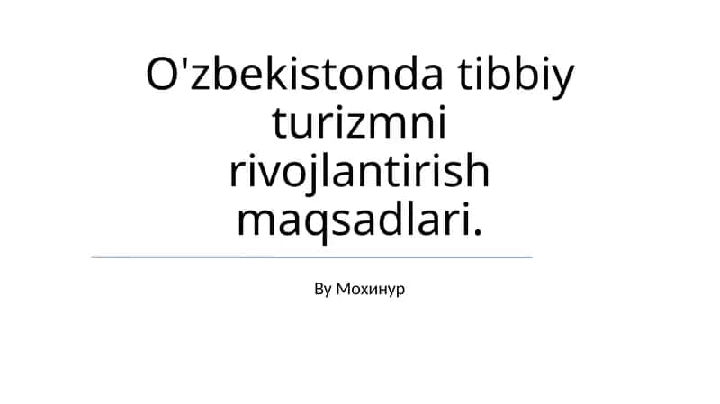 Tibbiy turizmni rivojlantirish 1