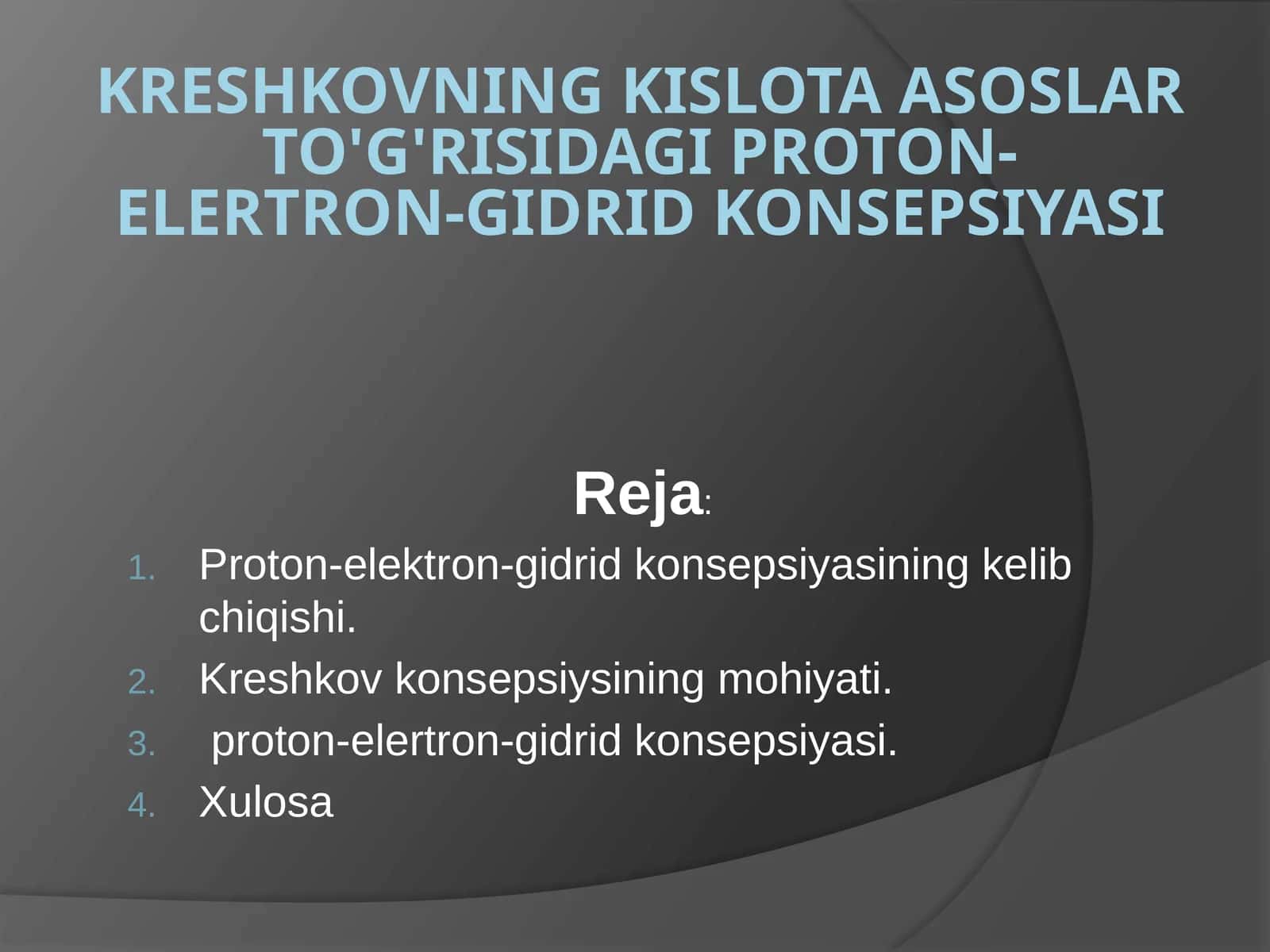 Kreshkovning kislota asoslari to'g'risida proton-elertron-gidrid konsepsiyasi 1