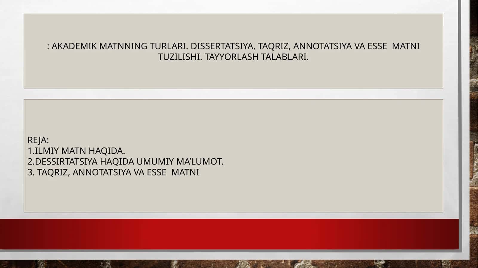 AKADEMIK MATNNING TURLARI. DISSERTATSIYA, TAQRIZ, ANNOTATSIYA VA ESSE MATNI TUZILISHI. TAYYORLASH TALABLARI 1