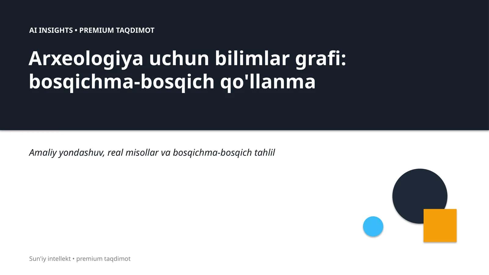 Arxeologiya uchun bilimlar grafi: bosqichma-bosqich qo'llanma 1