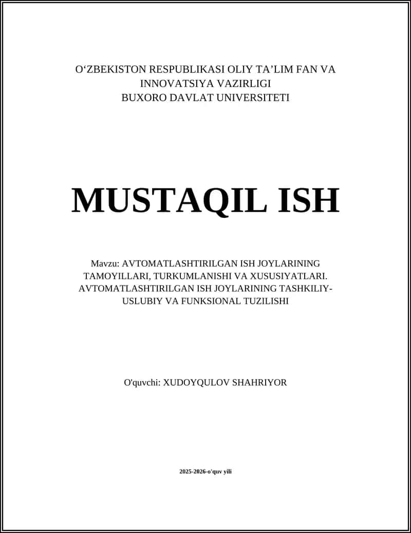 AVTOMATLASHTIRILGAN ISH JOYLARINING TAMOYILLARI, TURKUMLANISHI VA XUSUSIYATLARI 1