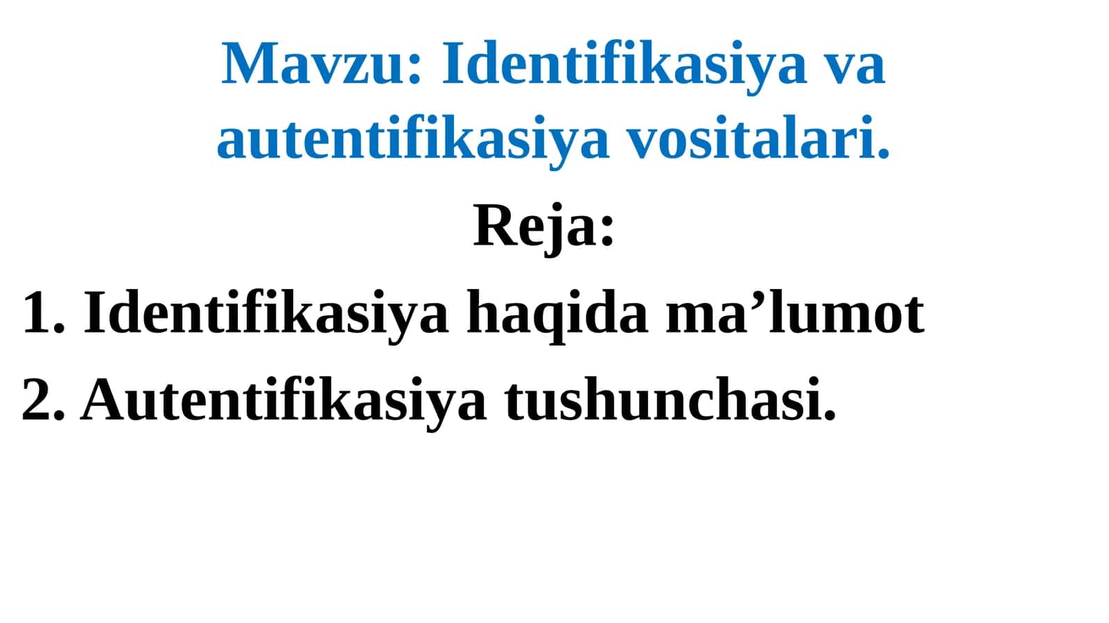 Identifikasiya va autentifikasiya vositalari 1