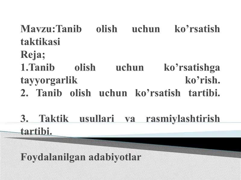 Tanib olish uchun ko'rsatish uchun taktikalari 1