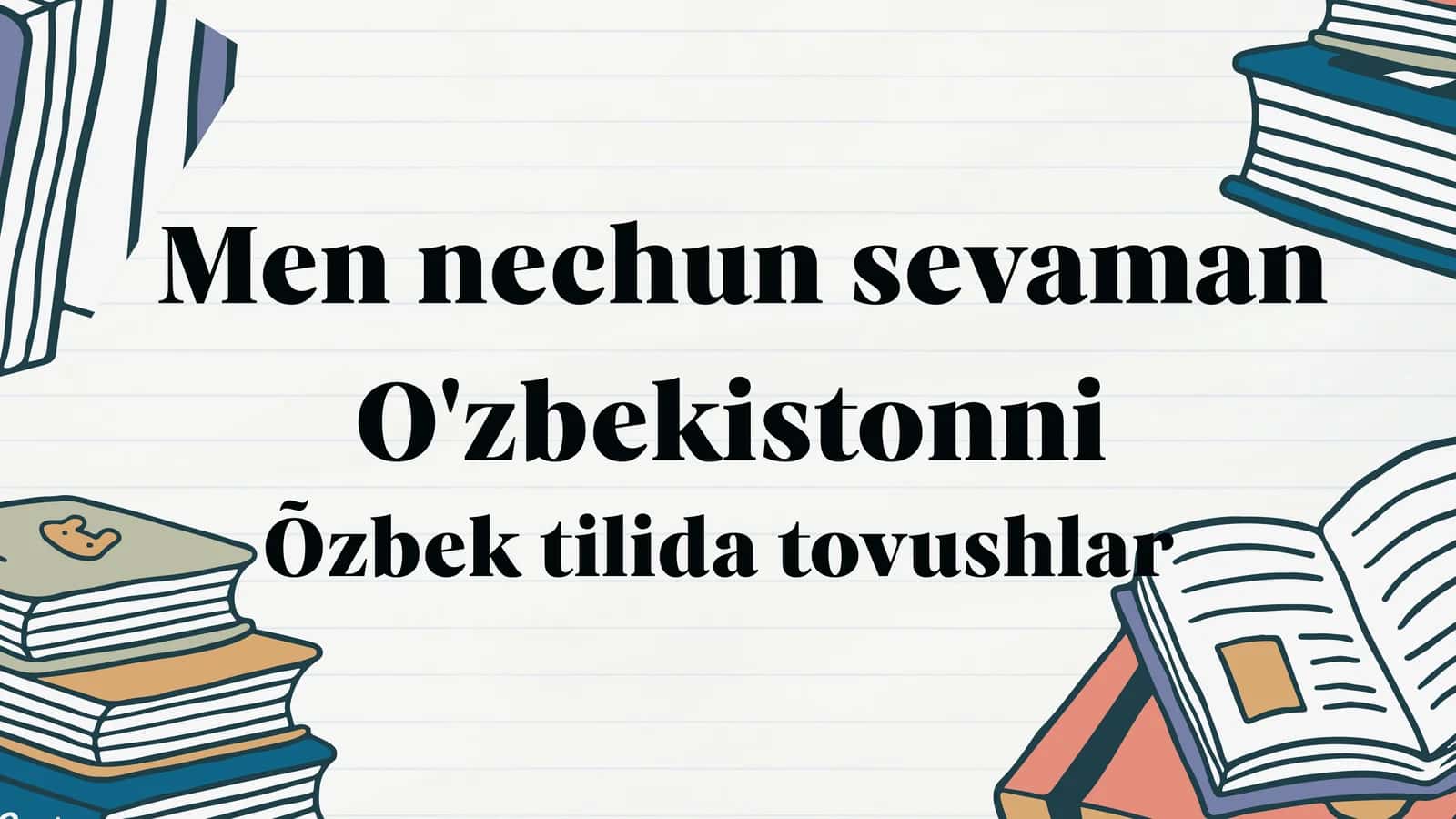 O'zbekistonni sevaman 1