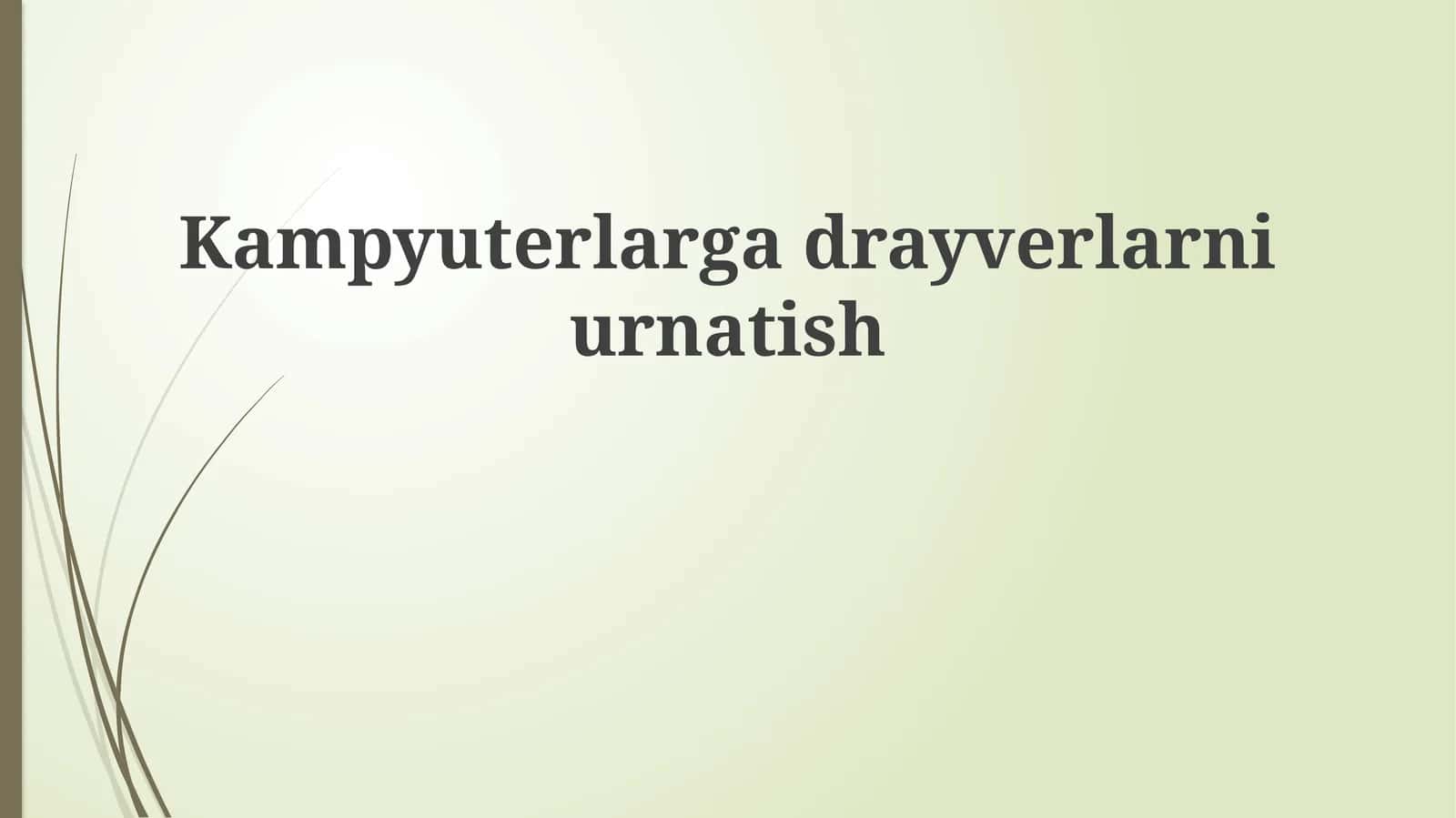 Kampyuterlargadrayverlarniurnatish 1