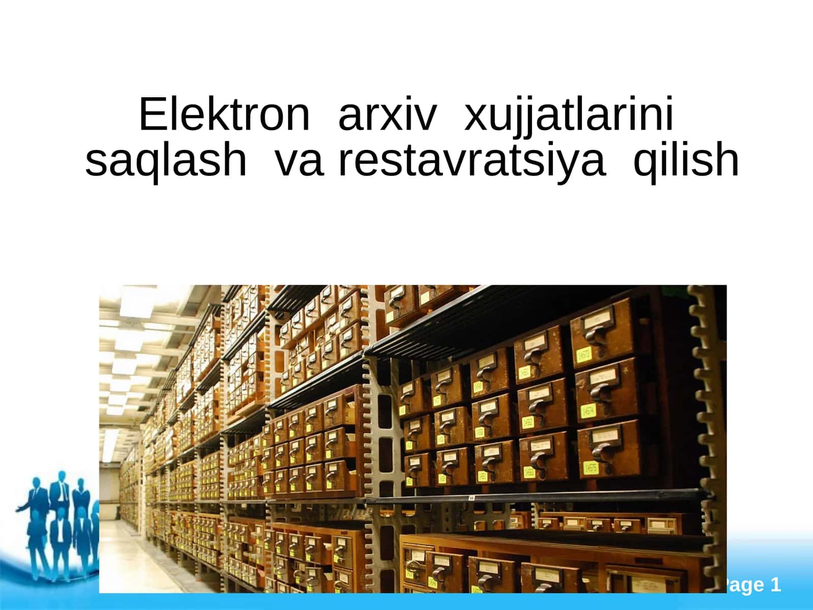 Elektron arxiv xujjatlarini saqlash va restavratsiya qilish 1