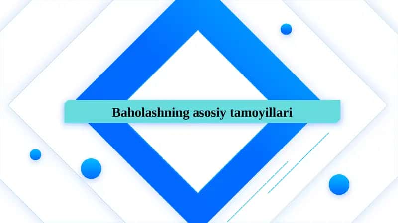 Baholashning asosiy tamoyillari SLAYD 1
