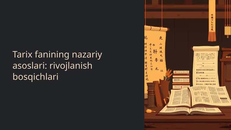 Tarix fanining nazariy asoslari: rivojlanish bosqichlari 1