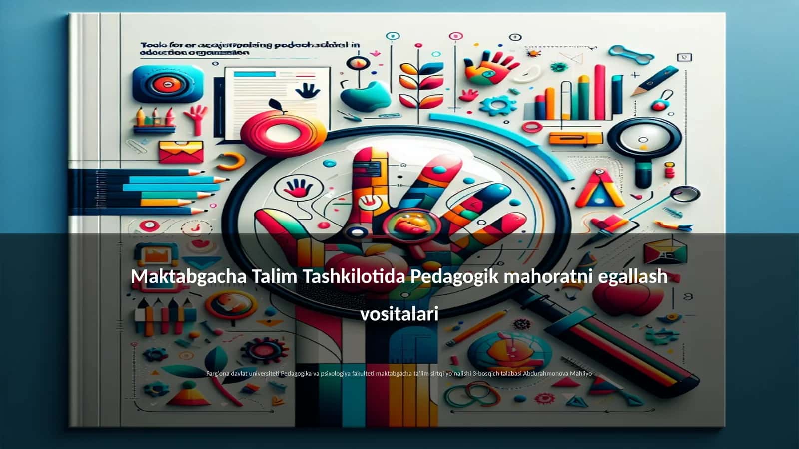 Maktabgacha Talim Tashkilotida Pedagogik mahoratni egallash vositalari 1