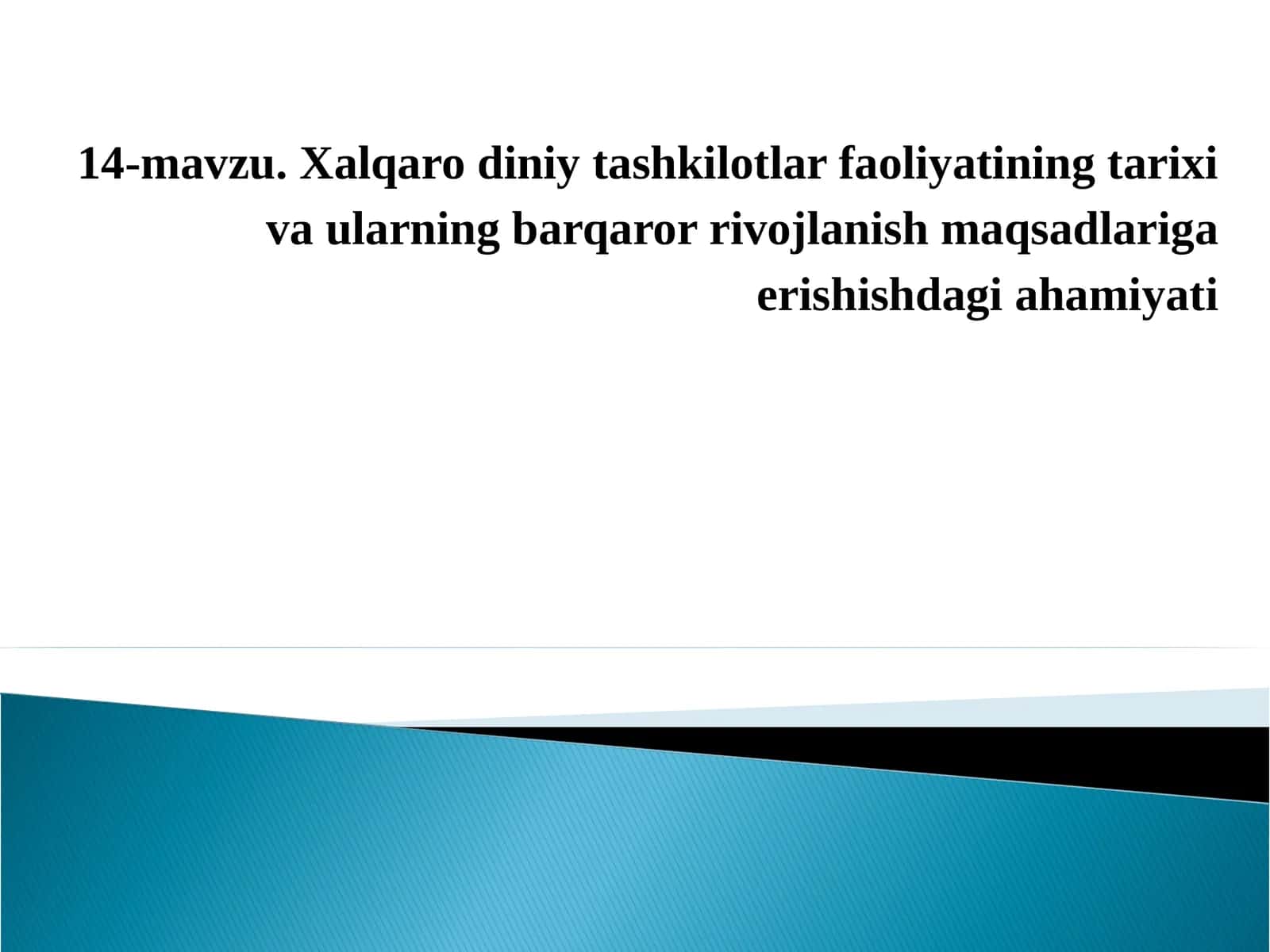 Xalqaro diniy tashkilotlar faoliyatining tarixi va ularning barqaror rivojlanish maqsadlariga erishishdagi ahamiyati 1