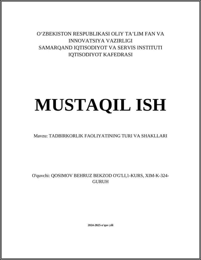 MUSTAQIL ISH Mavzu: TADBIRKORLIK FAOLIYATINING TURI VA SHAKLLARI 1