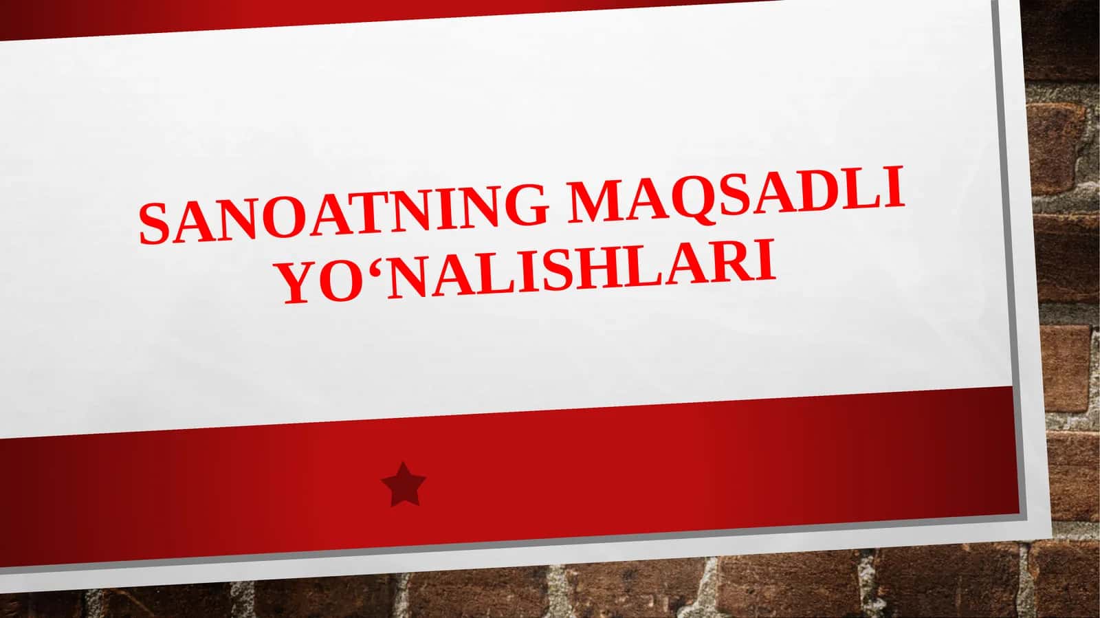 Sanoatning maqsadli yo‘nalishlari 1