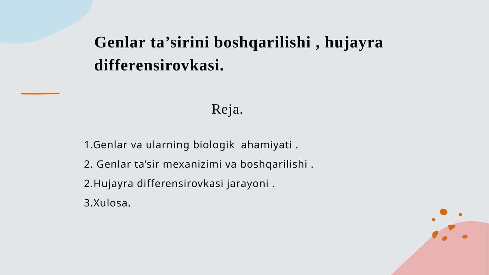 Genlarta’siriniboshqarilishi,hujayradifferensirovkasi.Reja 1