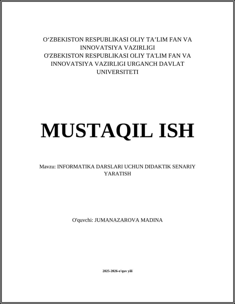 INFORMATIKA DARSLARI UCHUN DIDAKTIK SENARIY YARATISH 1