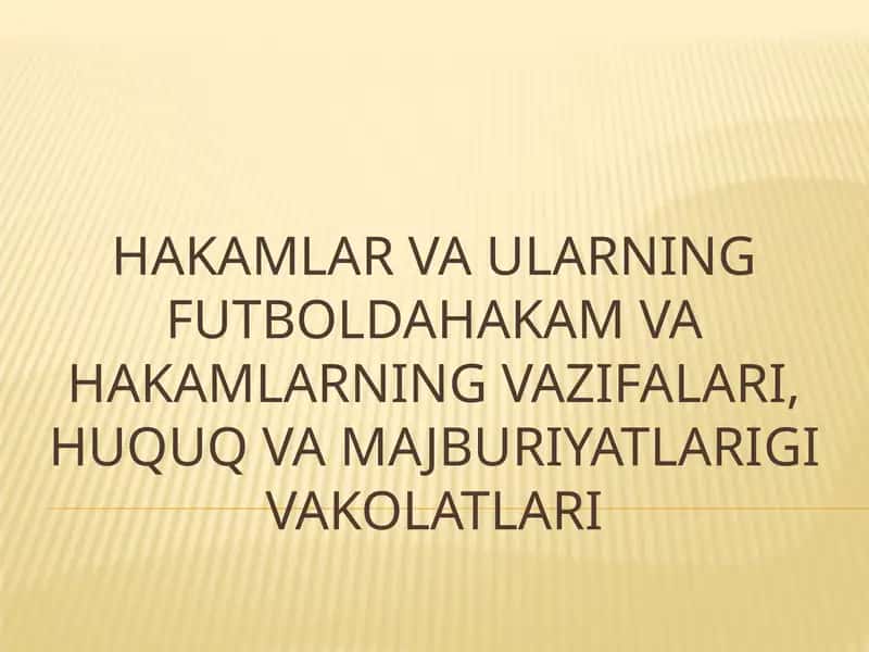 HAKAMLAR VA ULARNING FUTBOLDAGI VAZIFALARI 1