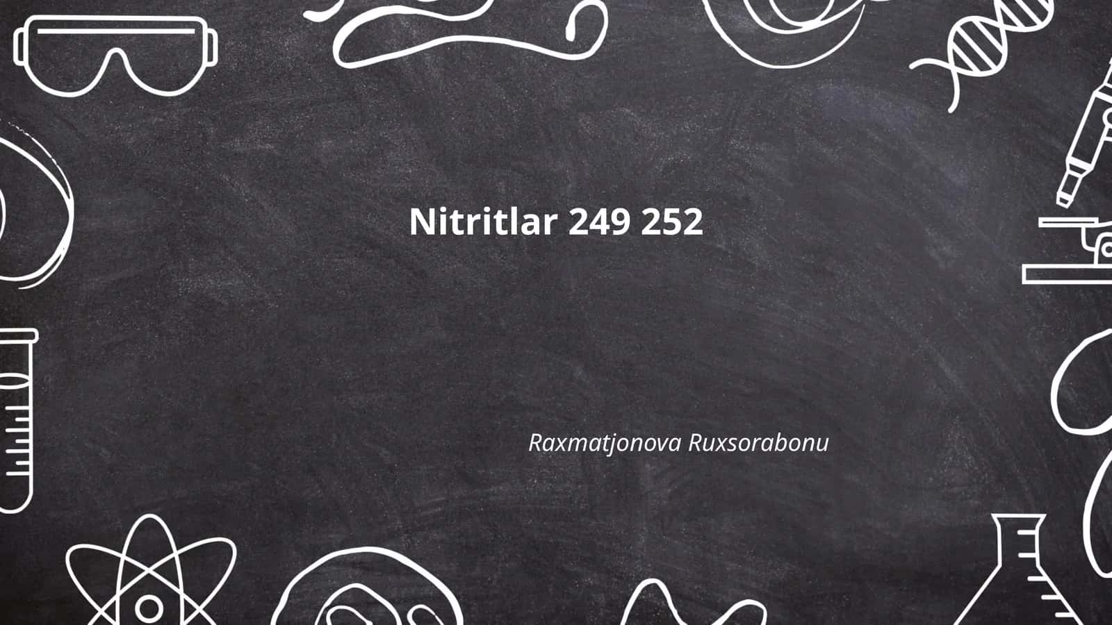 Nitritlar kimyoviy xususiyatlari 1