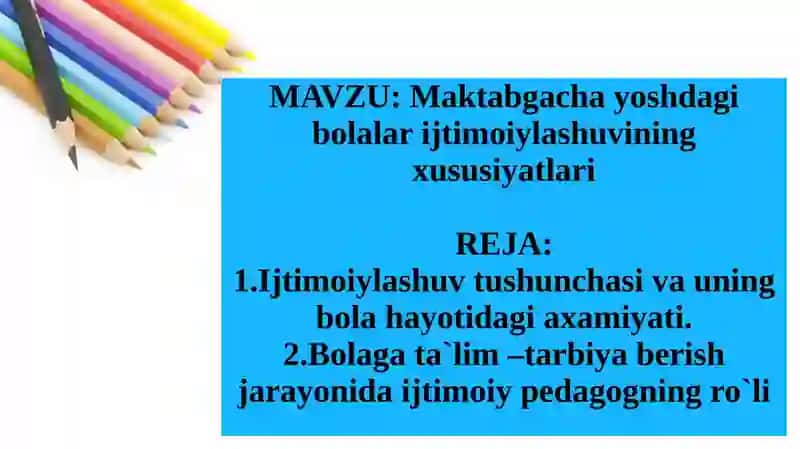 Maktabgacha yoshdagi bolalar ijtimoiylashuvining xususiyatlari