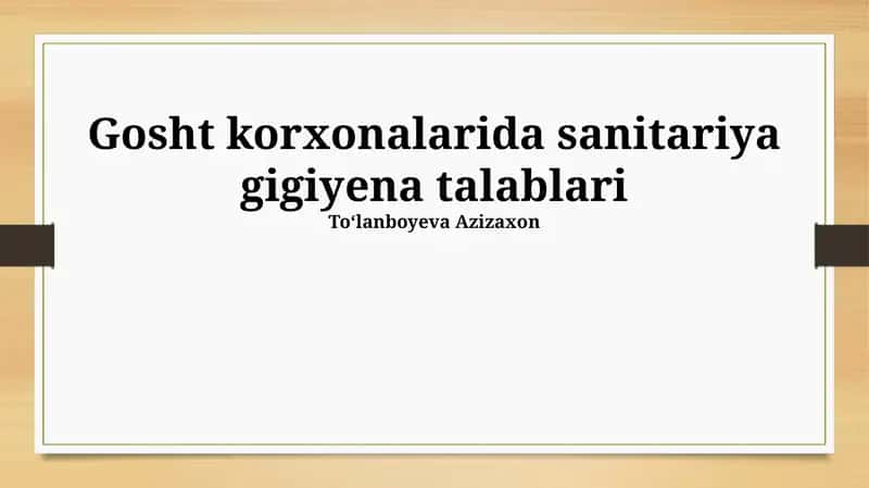 Gosht korxonalarida sanitariya gigiyena talablari 1