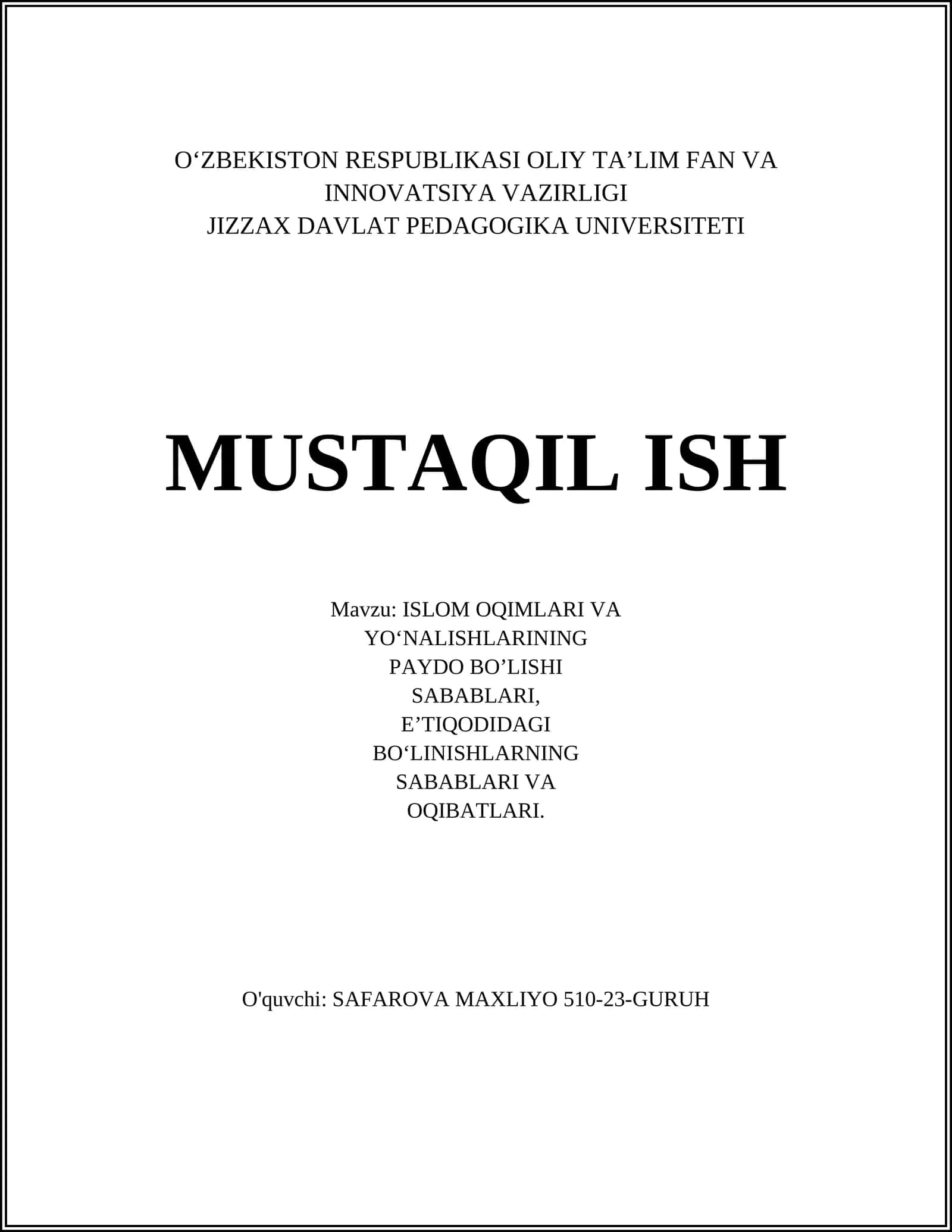 ISLOM OQIMLARI VA YO‘NALISHLARINING PAYDO BO’LISHI SABABLARI, EʼTIQODIDAGI BO‘LINISHLARNING SABABLARI VA OQIBATLARI 1