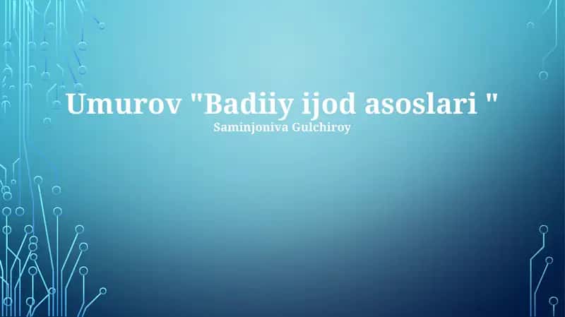Badiiy ijod asoslari 1