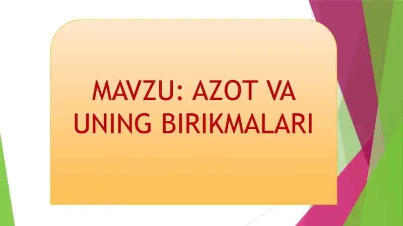 Azot va uning birikmalari 1