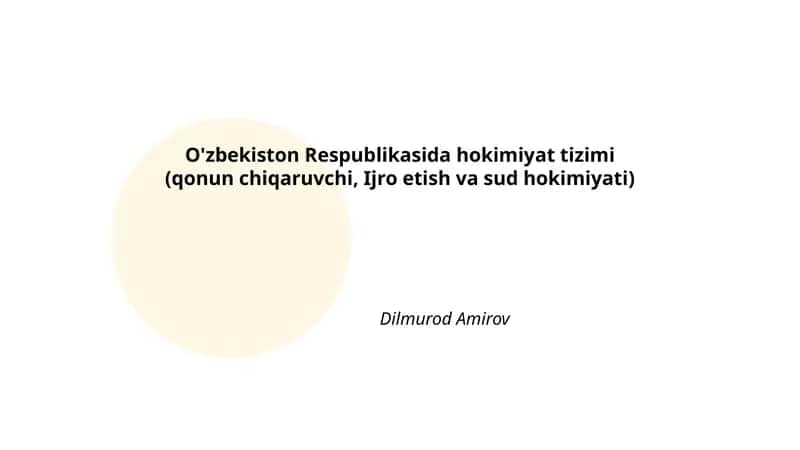 O'zbekiston Respublikasida hokimiyat tizimi 1