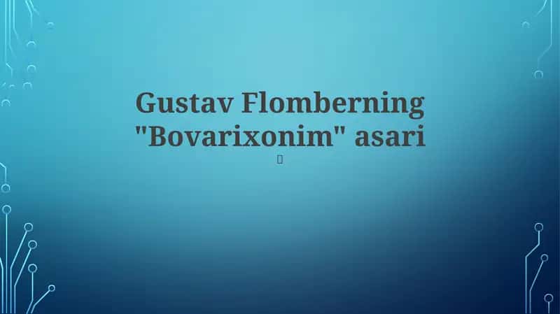 Gustav Flomberning "Bovarixonim" asari 1