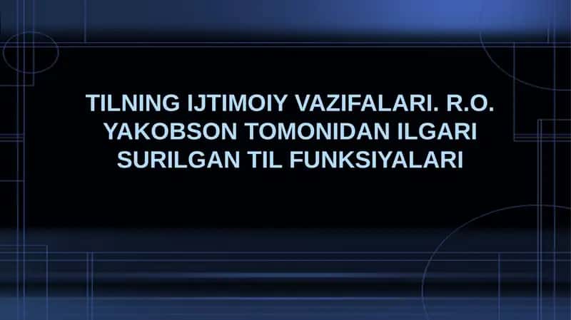 Tilning ijtimoiy vazifalari. R.O. Yakobson tomonidan ilgari surilgan til funksiyalari 1