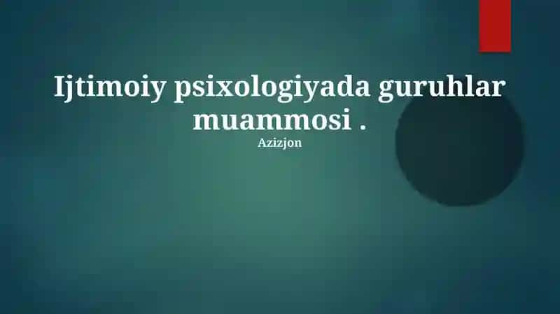 Ijtimoiy Psixologiyada Guruhlar Muammosi