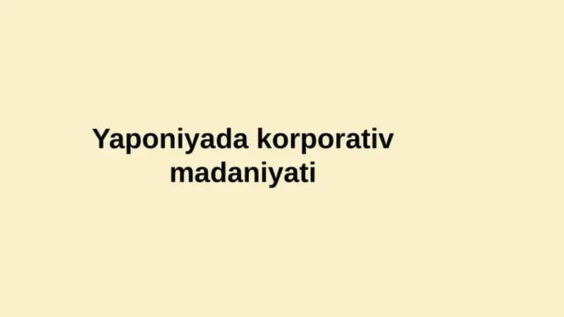 Yaponiya Korporativ Madaniyati 1