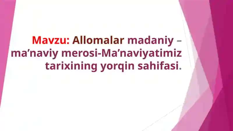 Allomalar madaniy–ma’naviy merosi-Ma’naviyatimiz tarixining yorqin sahifasi