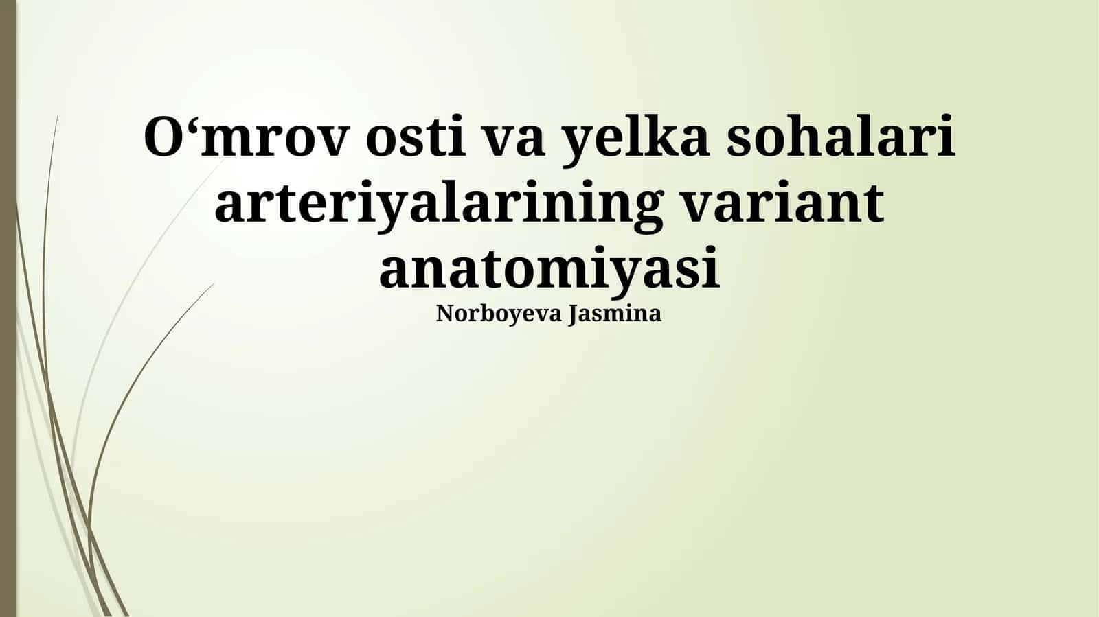 Oʻmrov osti va yelka sohalari arteriyalarining variant anatomiyasi 1