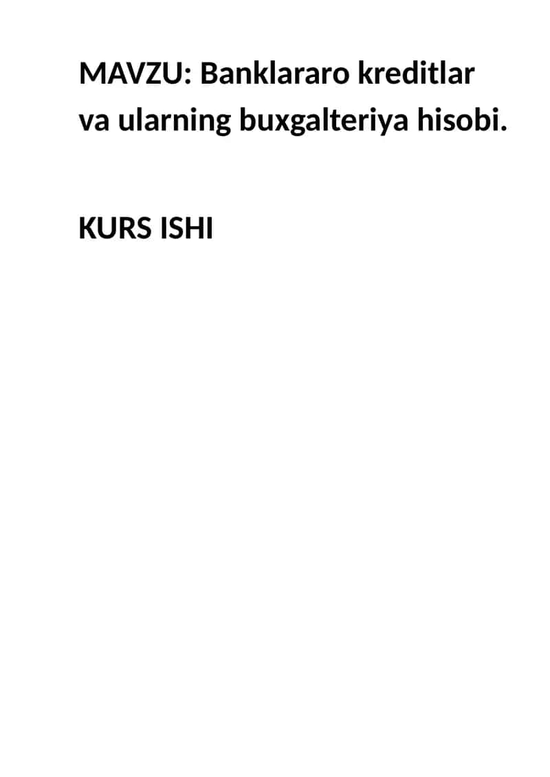 Banklararo kreditlar va ularning buxgalteriya hisobi 1
