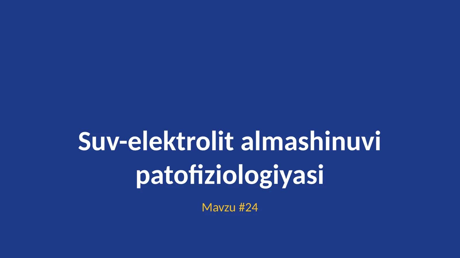 Suv-elektrolit almashinuvi patofiziologiyasi 1