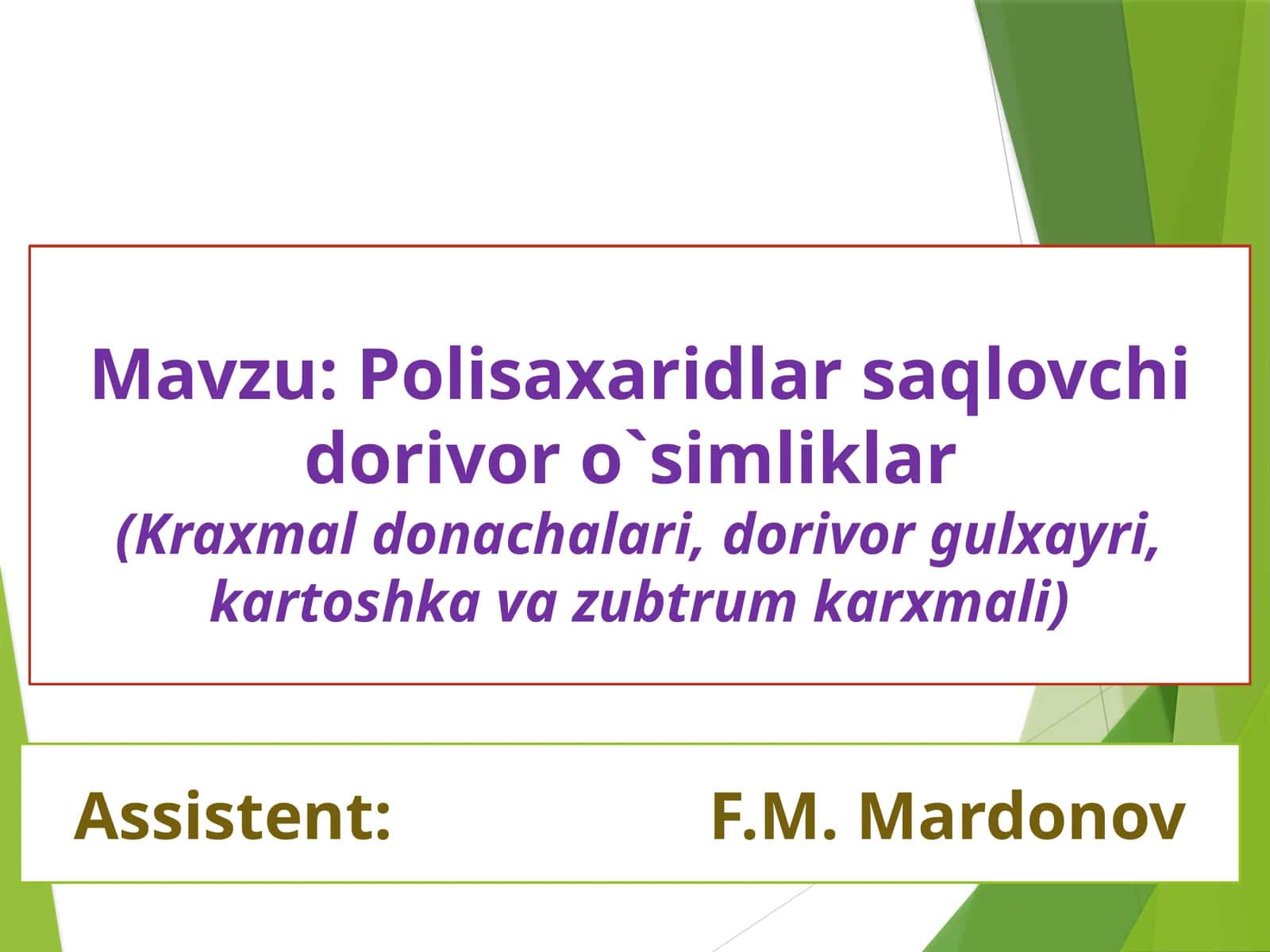 Polisaxaridlar saqlovchi dorivoro`simliklar 1