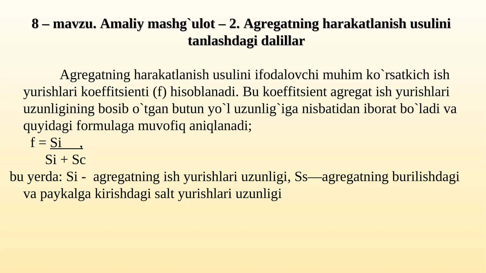 Amaliy mashg`ulot – 2.Agregatning harakatlanish usulini tanlashdagi dalillar 1